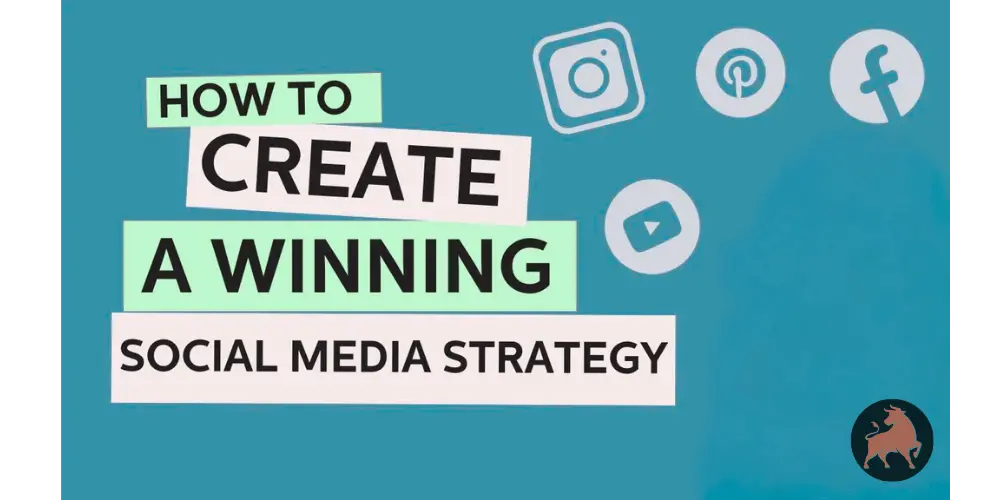 How to Create a Winning Social Media Strategy
