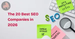 The 20 Best SEO Companies in 2026