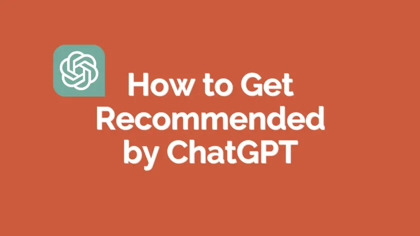 How to Get Recommended by ChatGPT